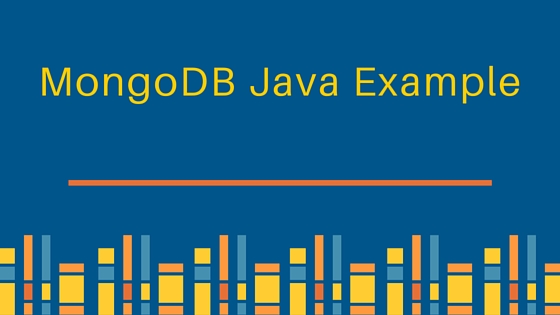 mongodb java, java mongodb example